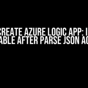 How to Create Azure Logic App: Initialize Variable After Parse JSON Action